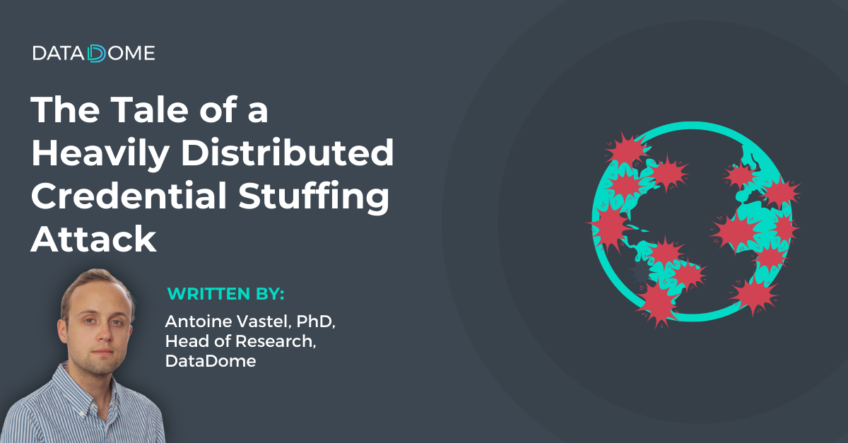 Tale of Heavily Distributed Credential Stuffing Attack – Antoine Vastel