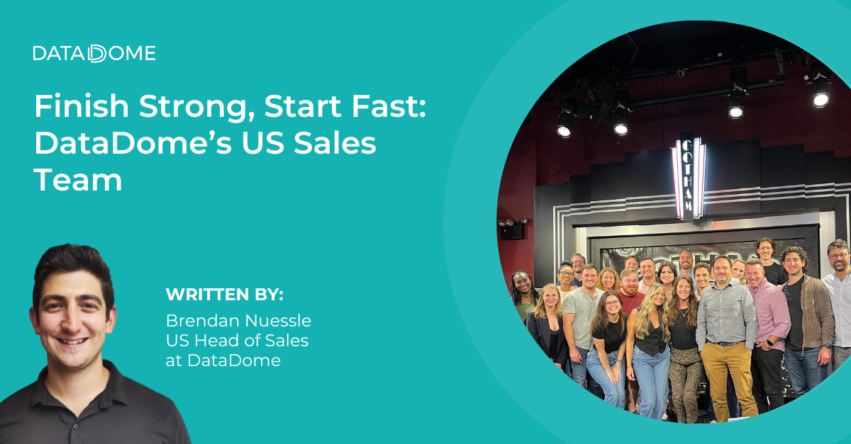 Finish Strong, Start Fast DataDome’s US Sales Team