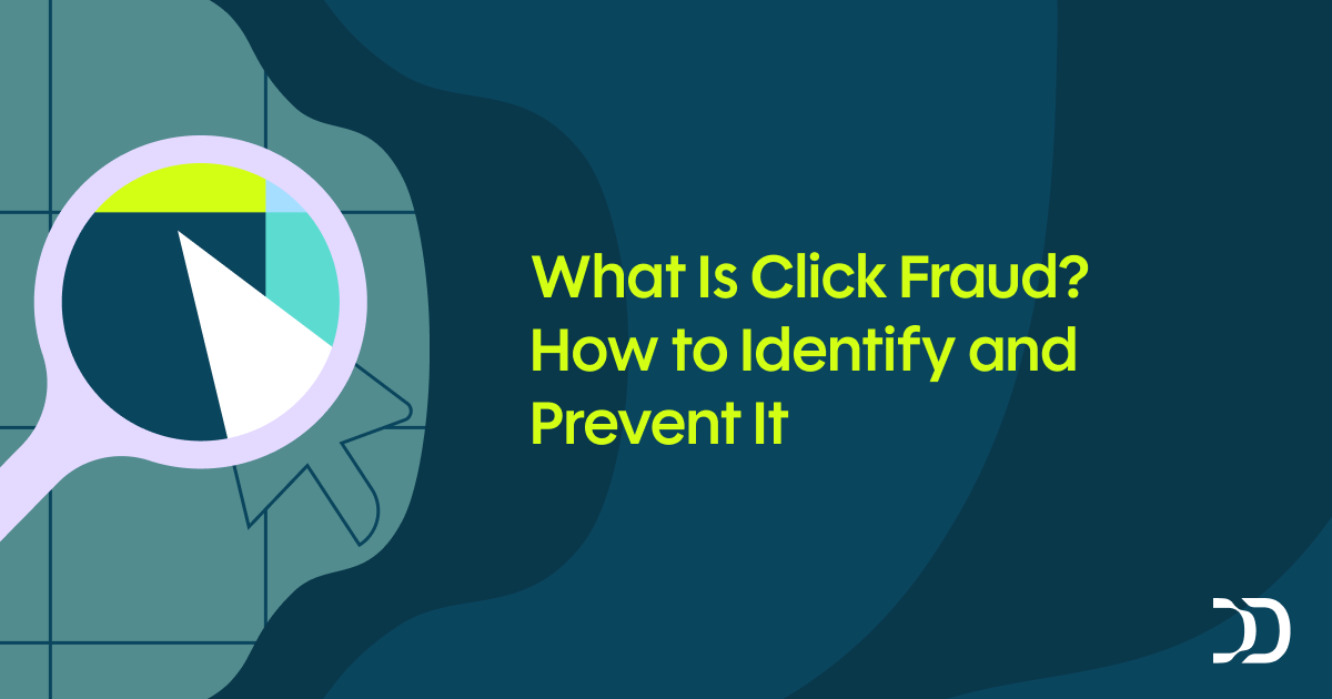 What Is Click Fraud? How to Identify and Prevent It