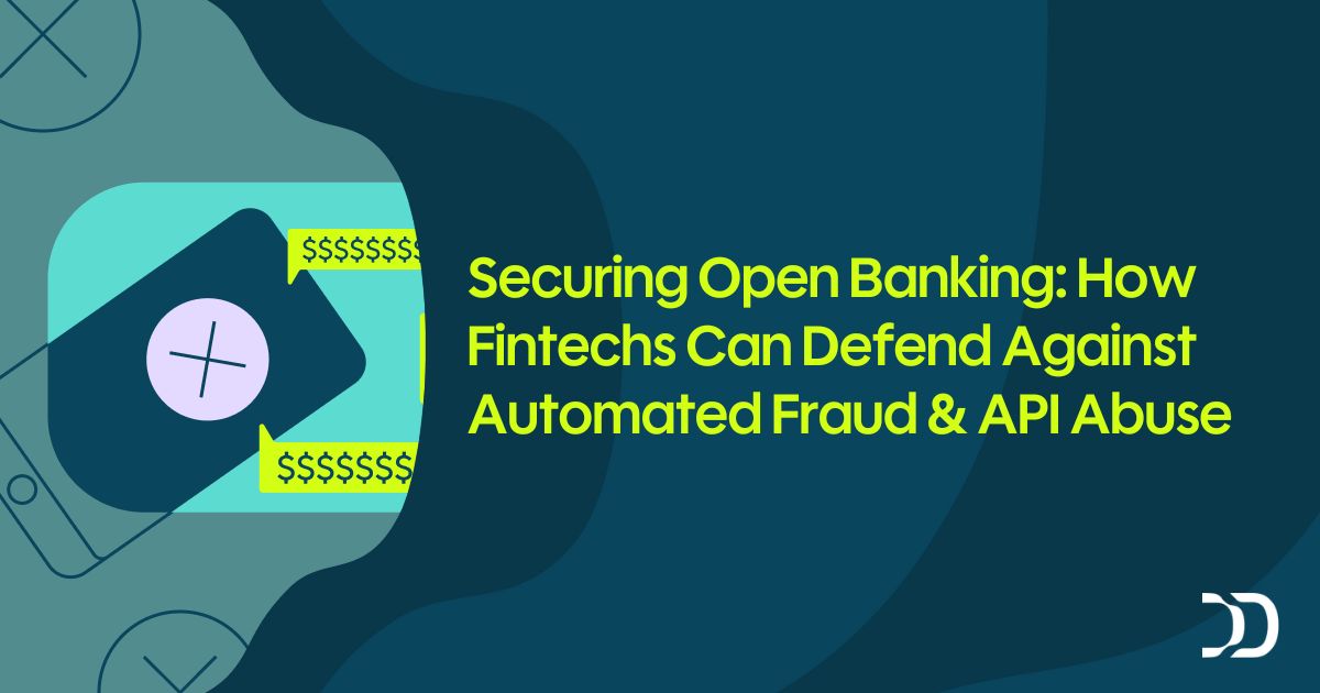 Securing Open Banking: How Fintechs Can Defend Against Automated Fraud ...