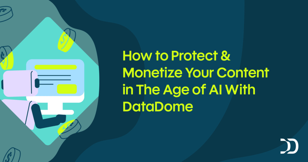 How to Protect & Monetize Your Content in The Age of AI